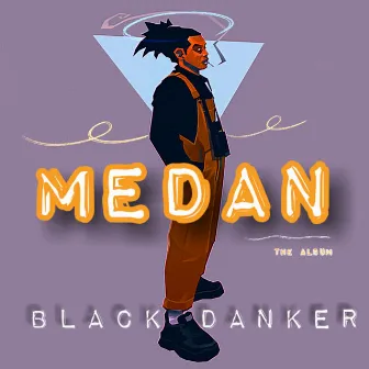 MEDAN by Black Danker