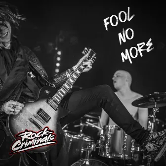 Fool No More by Rock-Criminals