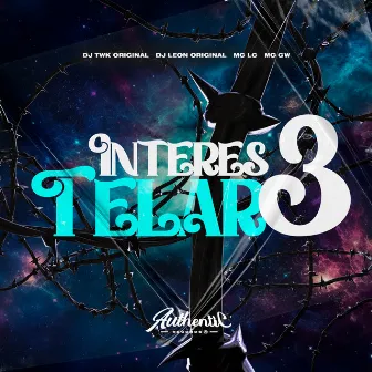 Interestelar 3 by DJ TWK ORIGINAL