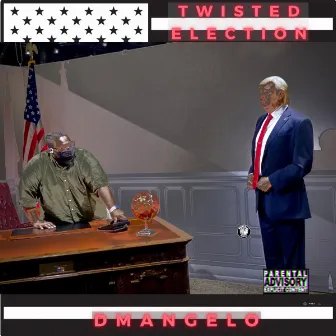 Twisted Election by D'MANGELO