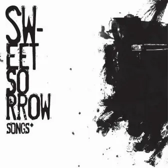 Songs by SWEET SORROW