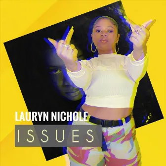 Issues by Lauryn Nichole