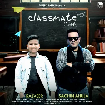 Classmate Rebirth by Rajveer