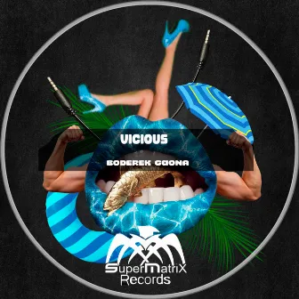 Vicious by Boderek Gaona