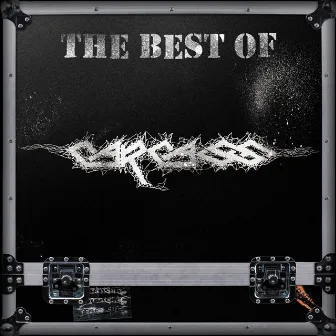 The Best of Carcass by Carcass