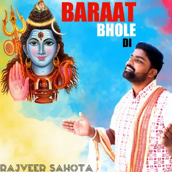 Baraat Bhole Di by Rajveer Sahota