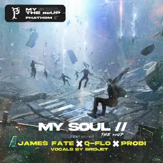 My Soul the ReUP by Phathom