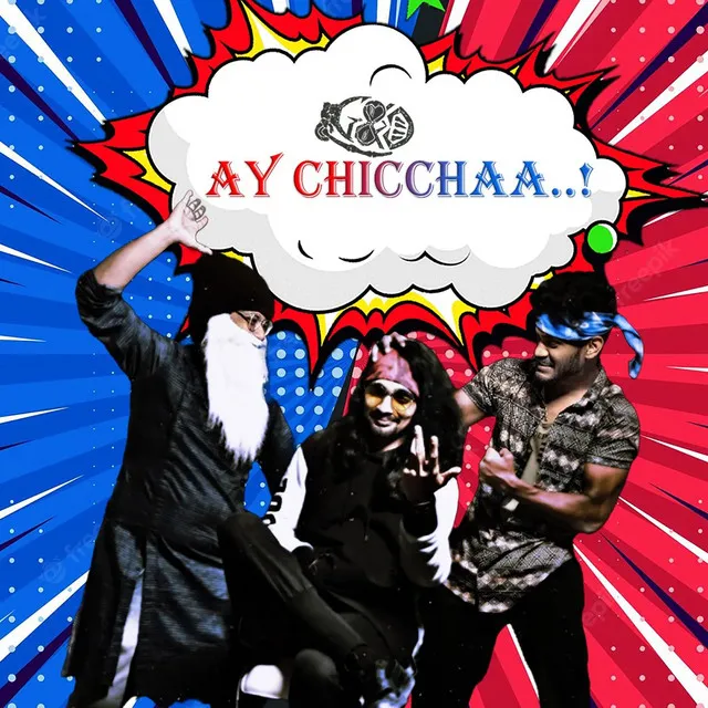 AY CHICCHAA..!