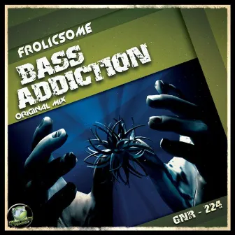 Bass Adiction by Frolicsome