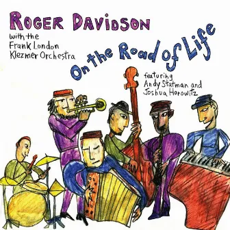 On the Road of Life by Roger Davidson