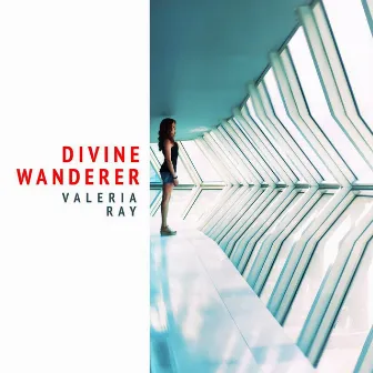 Divine Wanderer by Valeria Ray