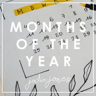 Months of the Year by Jodie Jones