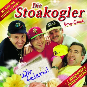 Wir feiern! Die letzten 10 Jahre by Die Stoakogler