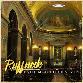 Faut que tu le vives by Ruffneck