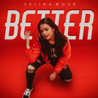 Better by Selina Mour