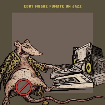 Fumate Un Jazz by Eddy Mugre