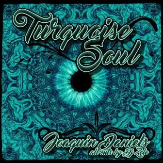 Turquoise Soul by Joaquin Daniels