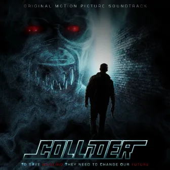 Collider (Original Motion Picture Soundtrack) by Dos