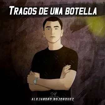 Tragos De Una Botella by Unknown Artist