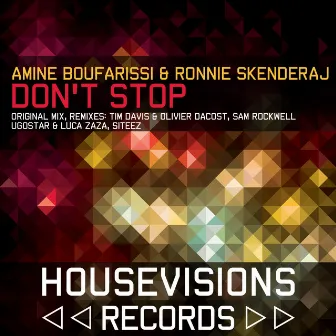 Don't Stop by Amine Boufarissi