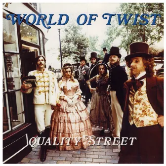 Quality Street by World Of Twist