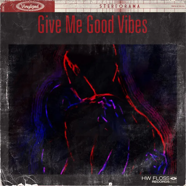 Give Me Good Vibes - Instrumental