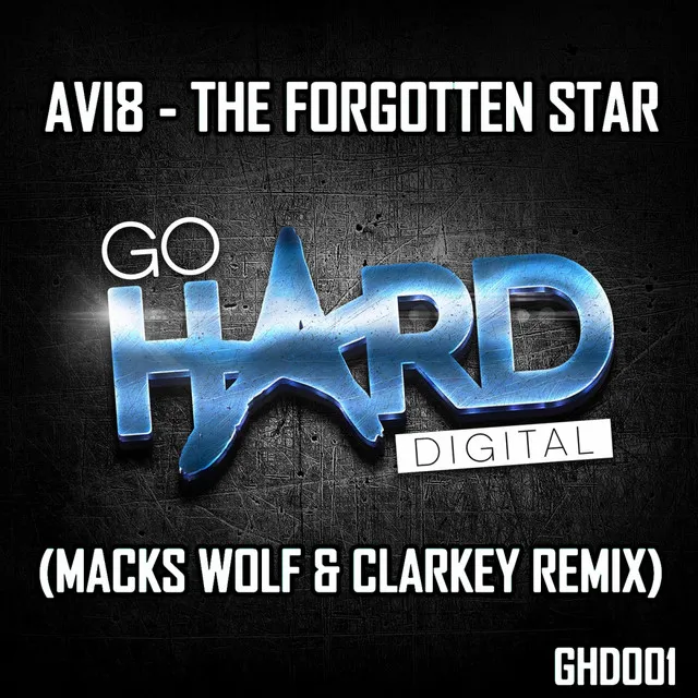 The Forgotten Star - Macks Wolf & Clarkey Remix