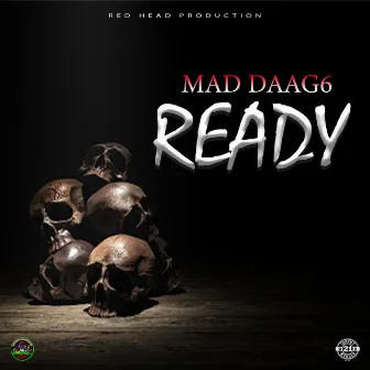 Ready by Mad Daag6