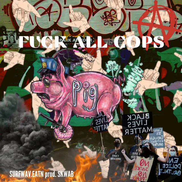 Fuck ALL Cops