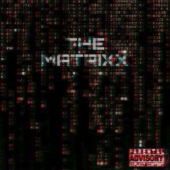 Living in the Matrixx by Sango Bangzz