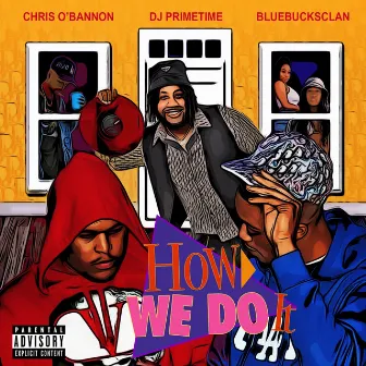 How We Do It by DJ Primetime