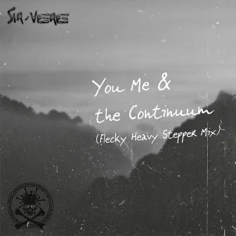 YOU, ME & THE CONTINUUM (Flecky Remix) by Flecky