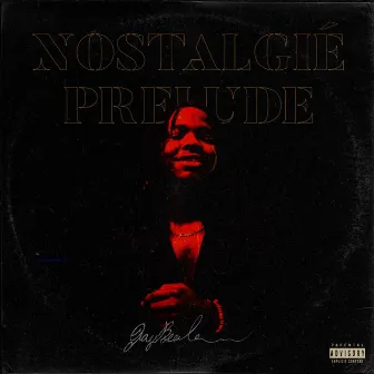 Nostalgie Prelude Deluxe Edition by JayBee Lamahj