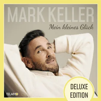 Mein kleines Glück: Deluxe Edition by Mark Keller