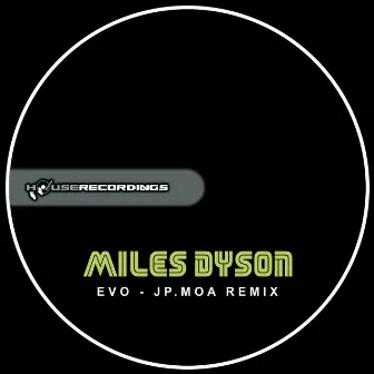 Evo Remix by Miles Dyson