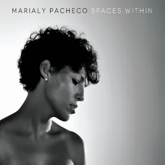 Spaces Within by Marialy Pacheco