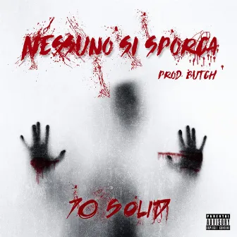 Nessuno si sporca by 70 solid