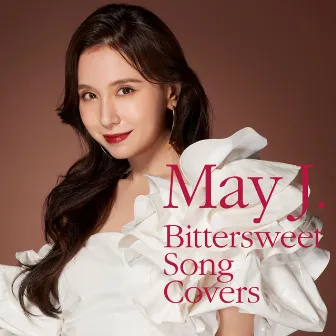 Bittersweet Song Covers by May J.