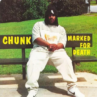 Marked For Death by Chunk