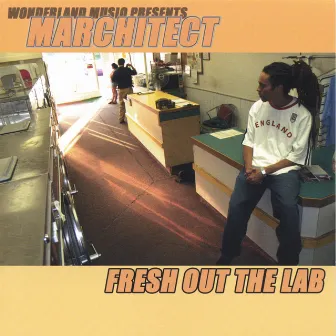 Fresh Out The Lab by Marchitect