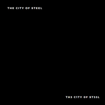 The City Of Steel | Th3 C1ty 0f St33l by Svirgo19