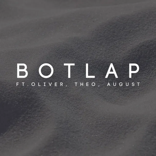 Botlapp (feat. Oliver, Theo & August)