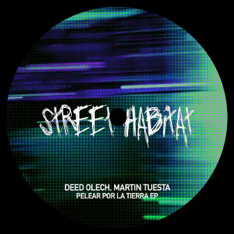 Pelear Por La Tierra EP by Deed Olech