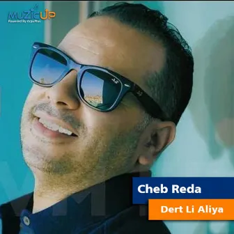 Dert Li Aliya by Cheb Reda