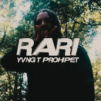 Rari by Yvng T Prophet