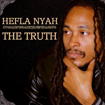 The Truth by Hefla Nyah