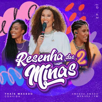 Resenha das Minas 2, EP 1 (Ao Vivo) by Thais Macedo