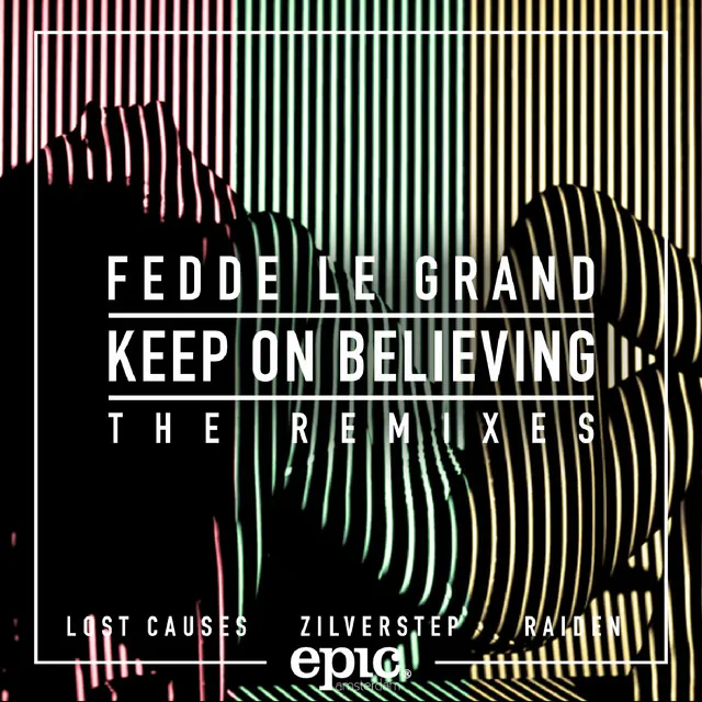 Keep On Believing (Lost Causes remix)