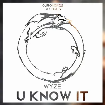 U Know It by Wyze