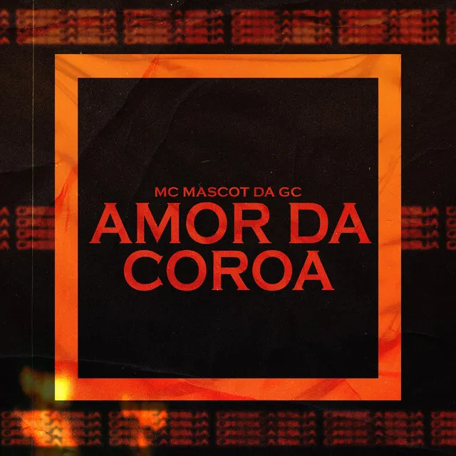 Amor da Coroa